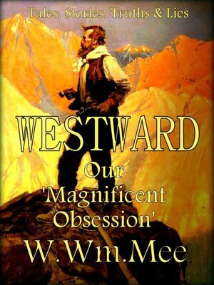 cover image of WESTWARD 'Our Magnificent Obsession'